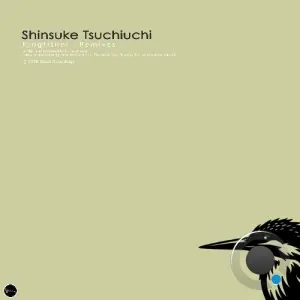 Shinsuke Tsuchiuchi - Kingfisher (Remixes) (2026)