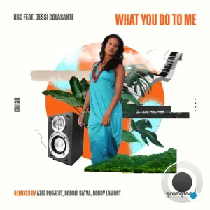 BSC x Jessi Colasante - What You Do to Me (2026)