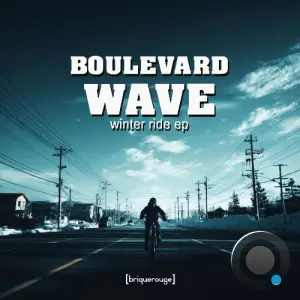 Boulevard Wave - Winter Ride (2026)