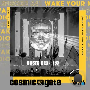Cosmic Gate - Wake Your Mind Episode 641 (2026-07-17)