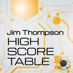 Jim Thompson - High Score Table (2026)