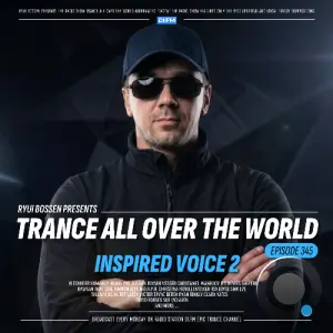 Ryui Bossen - Trance All Over The World 345 (2026-06-29)