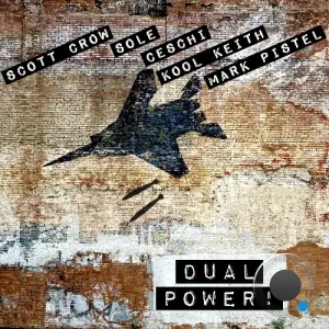 Scott Crow - Dual Power! feat Sole, Ceschi, Kool Keith (Resist and Build Mix) (2026)