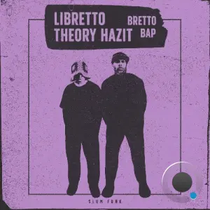 Libretto & Theory Hazit - Bretto Bap (2026)