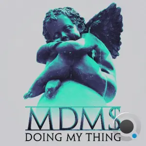 MDM$ - Doing My Thing (2026)