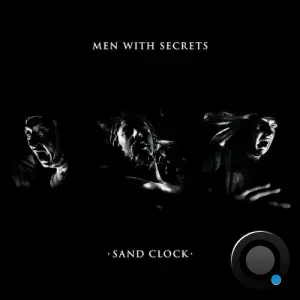 Men With Secrets - Sand Clock (2026)