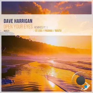Dave Harrigan - Open Your Eyes Remixes Pt. 1 (2026)
