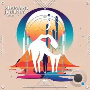 Taurii - Shamanic Journey (2026)