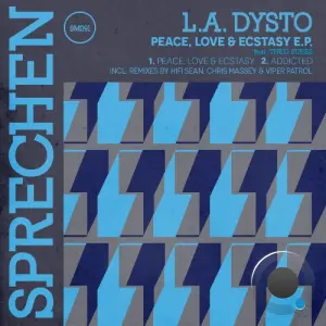 L.A. DYSTO ft. Theo Suess - Peace, Love & Ecstasy (2026)
