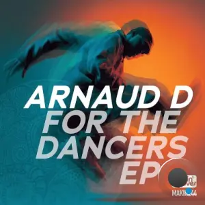 Arnaud D - For The Dancers (2026)