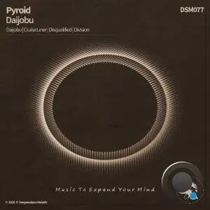 Pyroid - Daijobu (2026)