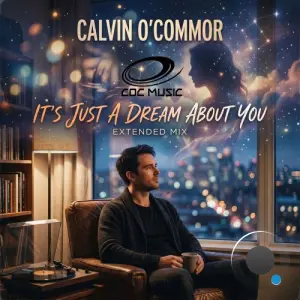Calvin O'commor - It's Just A Dream About You (2026)