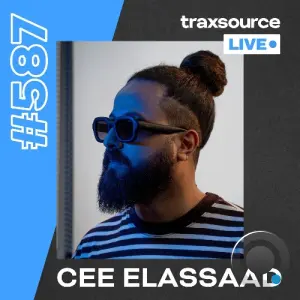 Cee Elassaad - Traxsource Live! 587 (2026-06-30)