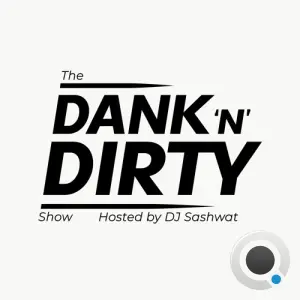 Sashwat - Dank 'n' Dirty Dubz (Volume 213) (2026-07-01)