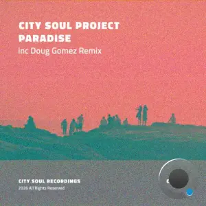 City Soul Project - Paradise (2026)
