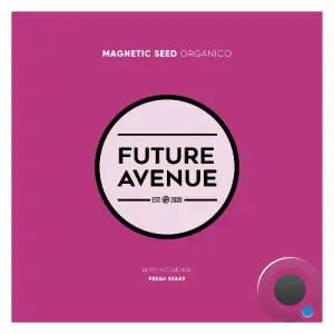 Magnetic Seed - Organico (2026)