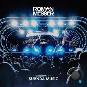 Roman Messer - Suanda Music 545 (2026-07-07)