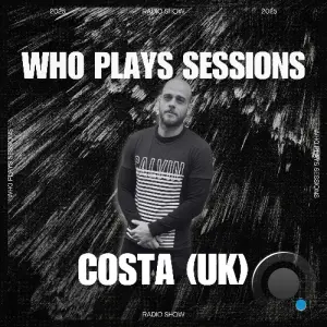 Costa Uk - Wh0 Plays Sessions 236 (2026-07-07)