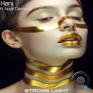 Hani & Noor Diamond - Strobe Light (2026)