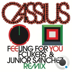 Cassius - Feeling For You (Fcukers & Junior Sanchez Extended Remix) (2026)