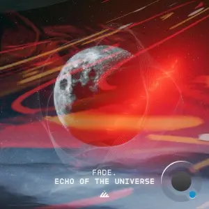Fade. - Echo of the Universe (2026)