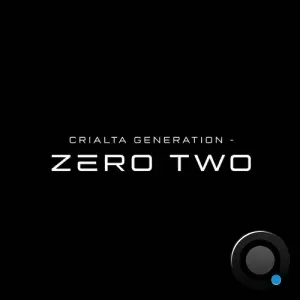 Crialta Generation - Zero Two (2026)