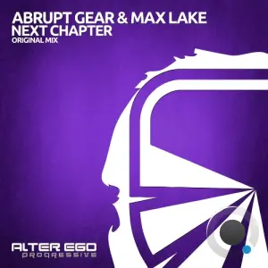 Abrupt Gear & Max Lake - Next Chapter (2026)