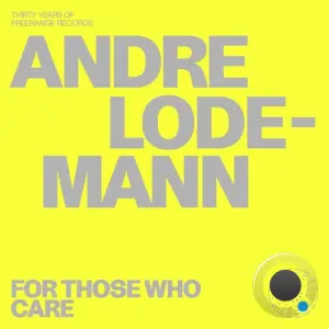 Andre Lodemann - For Those Who Care (2026)