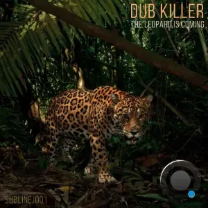 Dub Killer - The Leopard Is Coming (2026)