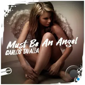 Carlos Tafalla - Must Be An Angel (2026)