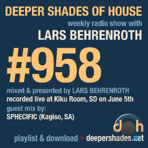 Lars Behrenroth & Sphecific - Deeper Shades Of House 958 (2026-07-19)
