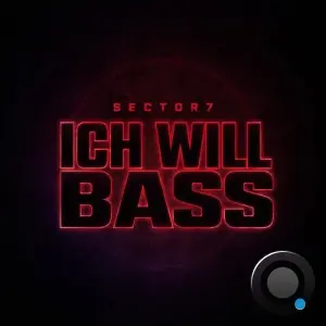 Sector7 - Ich Will Bass (Hard Techno) (2026)