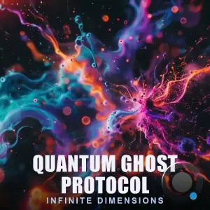 Infinite Dimensions - Quantum Ghost Protocol (2026)