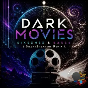 Sixsense - Dark Movies (feat. SilentBreakers & Bass6) [Psytrance Remix] (2026)