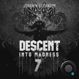 Johan N. Lecander - Descent Into Madness 7 (2026-07-15)