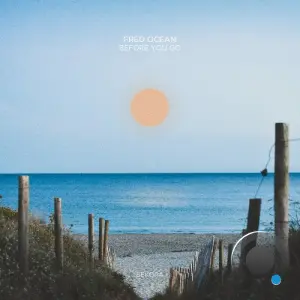 Fred Océan - Before You Go (2026)