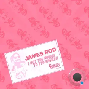 James Rod - I Got the Power to the Energy (2026)