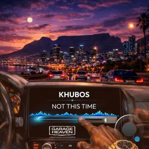Khubos - Not This Time (2026)