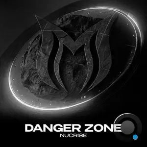 Nucrise - Danger Zone (2026)