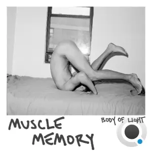 Muscle Memory - Body Of Light (2026)