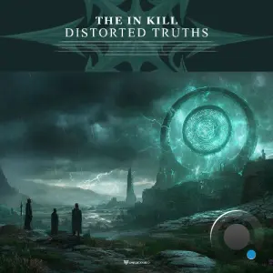 The In Kill - Distorted Truths (2026)