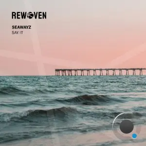 Seawayz - Say It (2026)