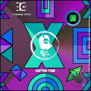 Ethiopian Chyld - Coffee Time (2026)