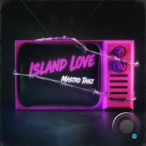 DJ Matt Aka Mastro Tanz - Island Love (2026)