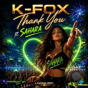 K-Fox Ft. Sahara - Thank You (2026)