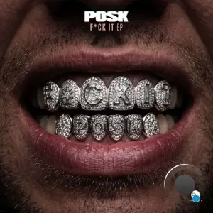 Posk - F*ck It (2026)