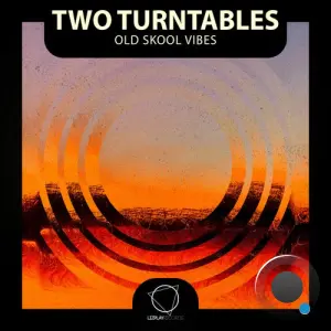 Two Turntables - Old Skool Vibes (2026)