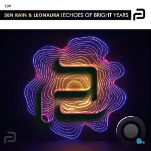 Sen Rain and Leonaura - Echoes Of Bright Years (2026)