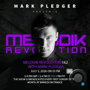 Mark Pledger - Melodik Revolution 162 (2026-07-05)