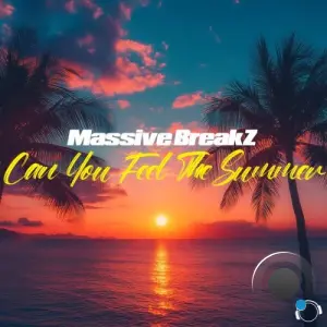 Massive Breakz - Can You Feel The Summer (2026)